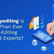 Why Copyediting is Smarter Than Ever with Pre-Editing Tools and Experts?