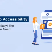 Mobile App Accessibility Testing Made Easy! The Only Guide You Need