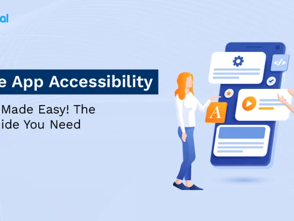 Mobile App Accessibility Testing Made Easy! The Only Guide You Need