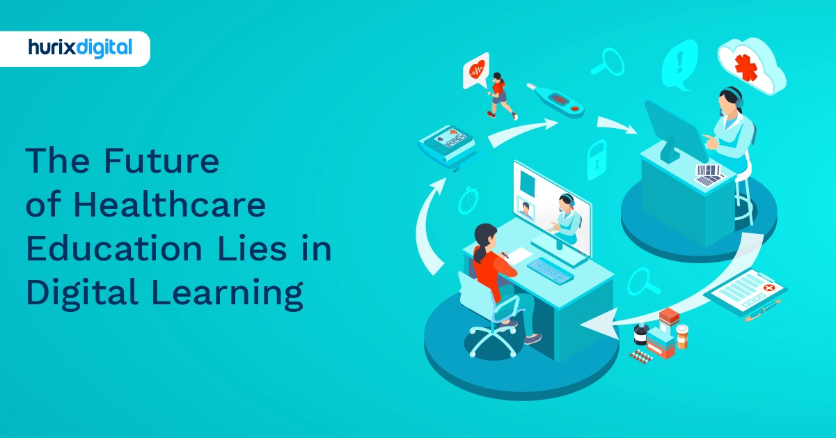 The Future of Healthcare Education Lies in Digital Learning