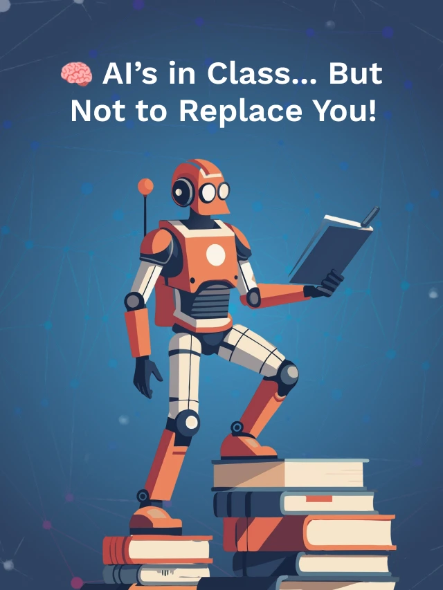 AI in Classrooms — A Teacher’s Best Friend 🤖