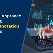 A Smarter Approach to Tackling AI Data Annotation Challenges