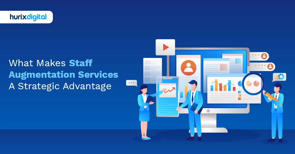 What Makes Staff Augmentation Services A Strategic Advantage