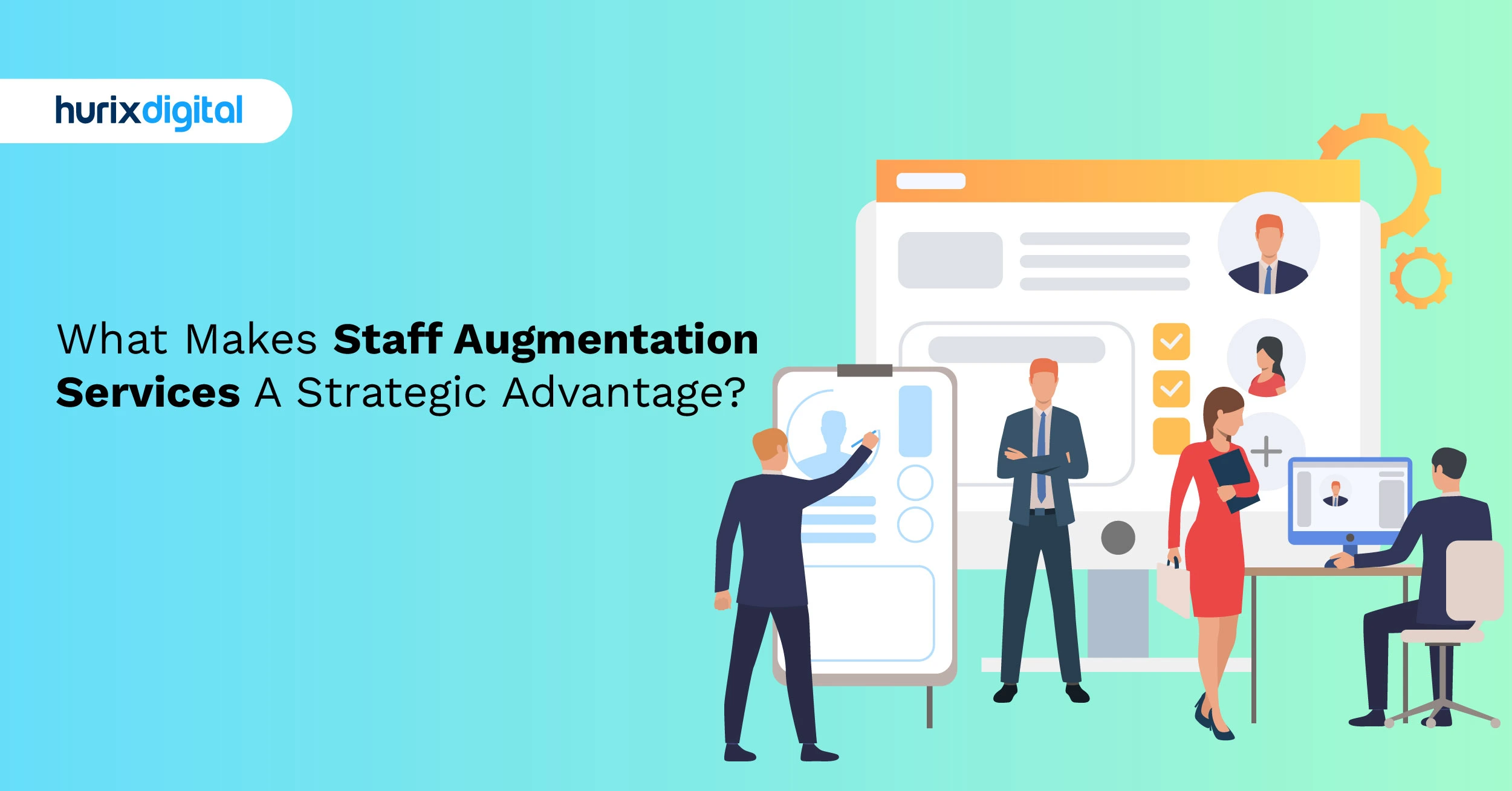 What Makes Staff Augmentation Services A Strategic Advantage?