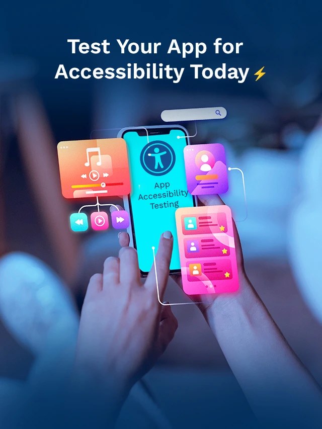Master Mobile Accessibility Testing: A Comprehensive Guide!