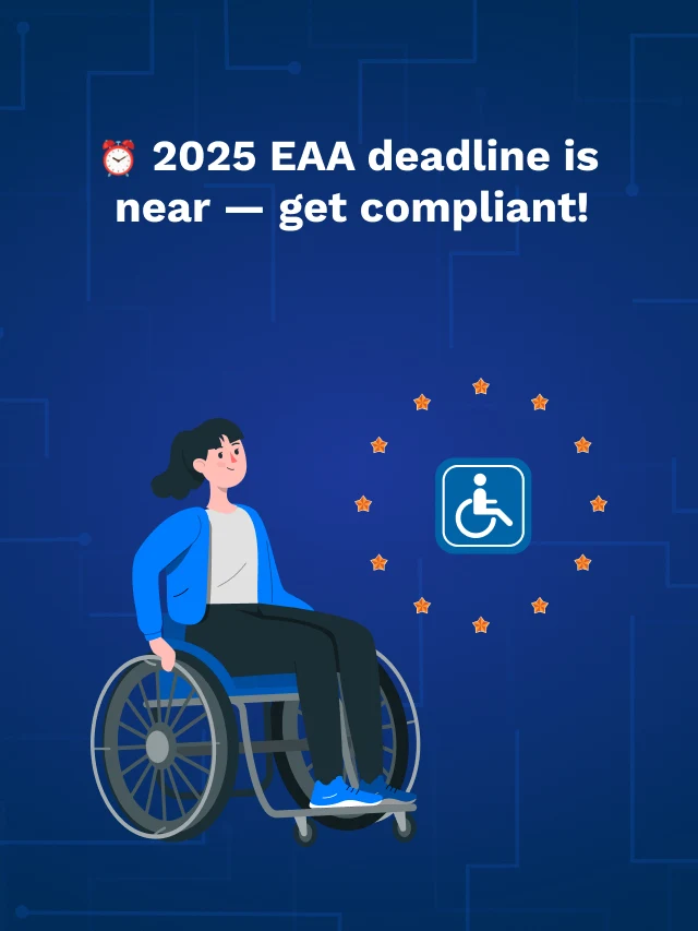 Get EAA-Ready Before 2025 Hits!