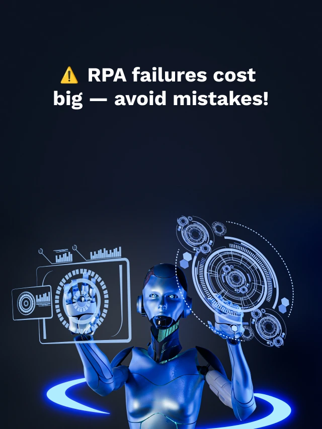 Avoid RPA Pitfalls Before They Crash Your Automation!