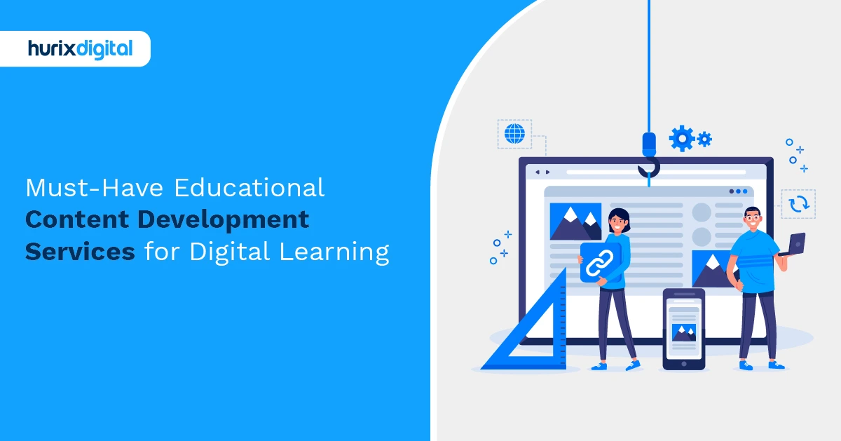 Must-Have Educational Content Development Services for Digital Learning
