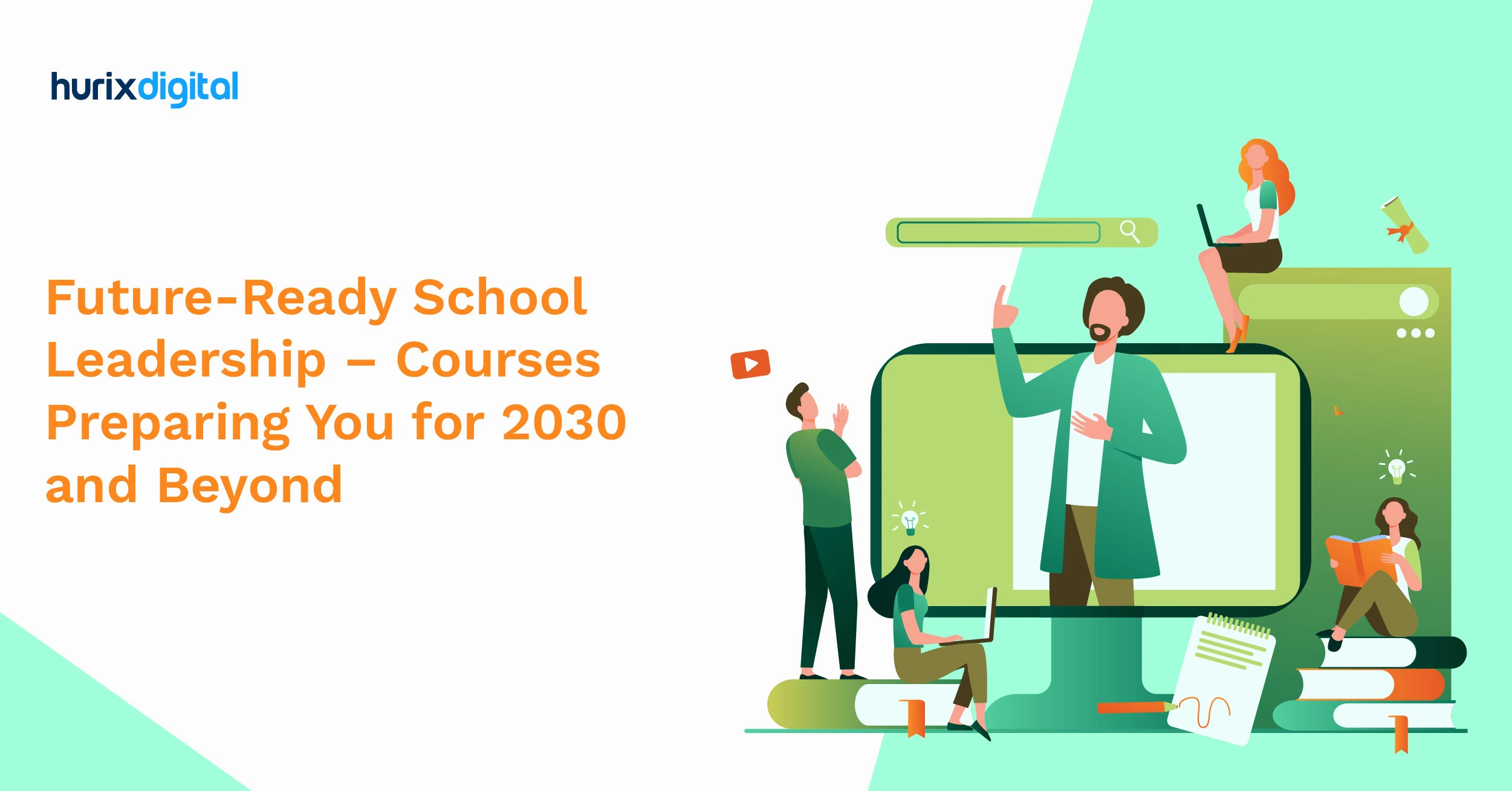 Future-Ready School Leadership – Courses Preparing You for 2030 and Beyond