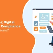 Could Ignoring Digital Accessibility Compliance Cost You Millions?