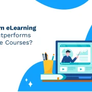 How Custom eLearning Content Outperforms Ready-Made Courses?