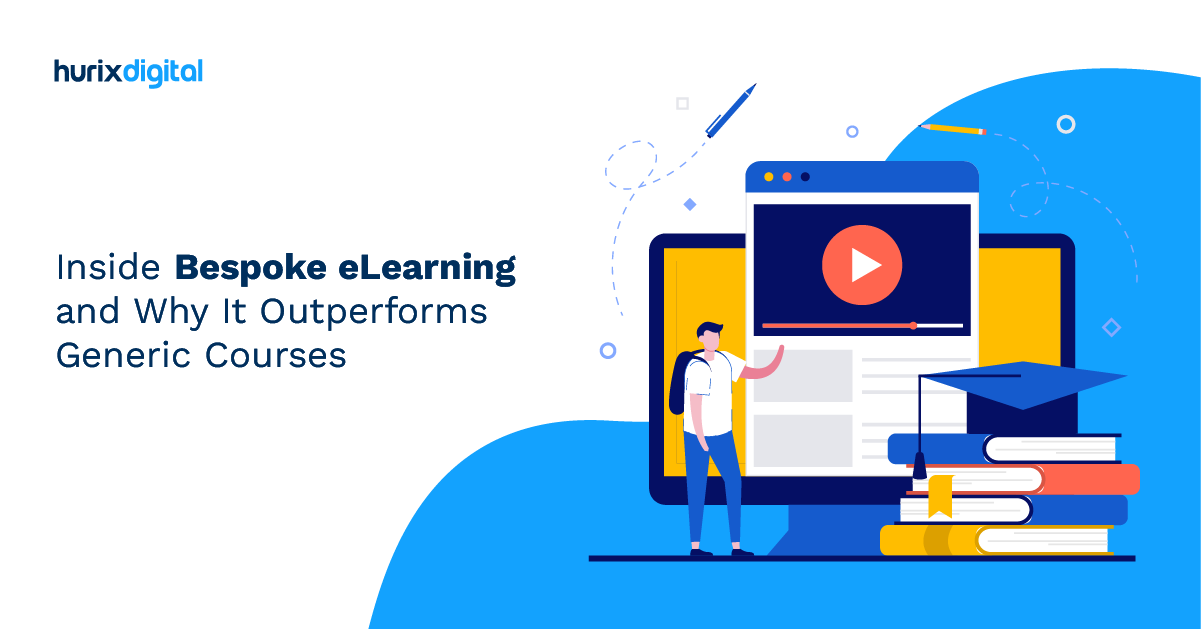Inside Bespoke eLearning and Why It Outperforms Generic Courses