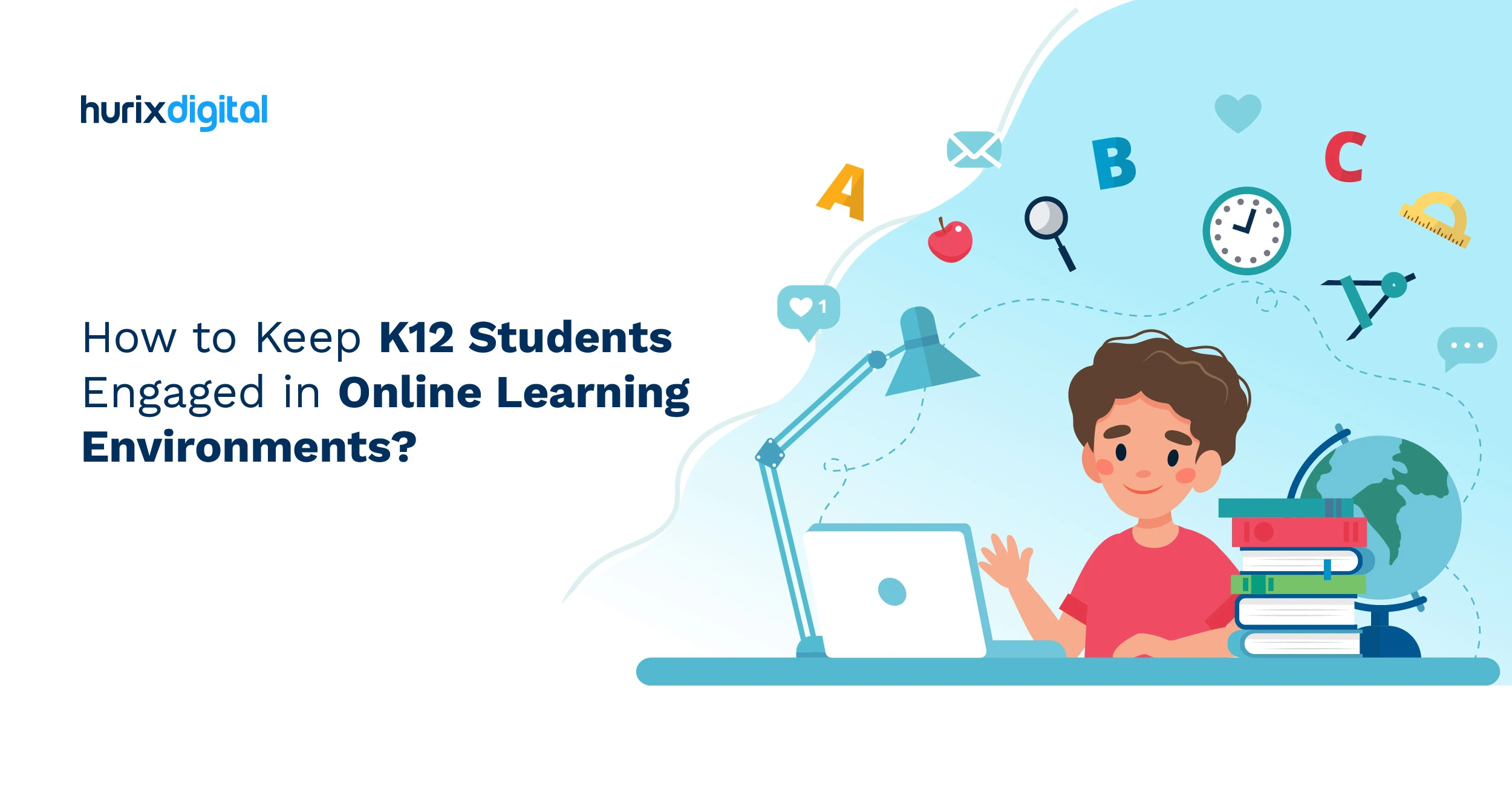 How to Keep K12 Students Engaged in Online Learning Environments?