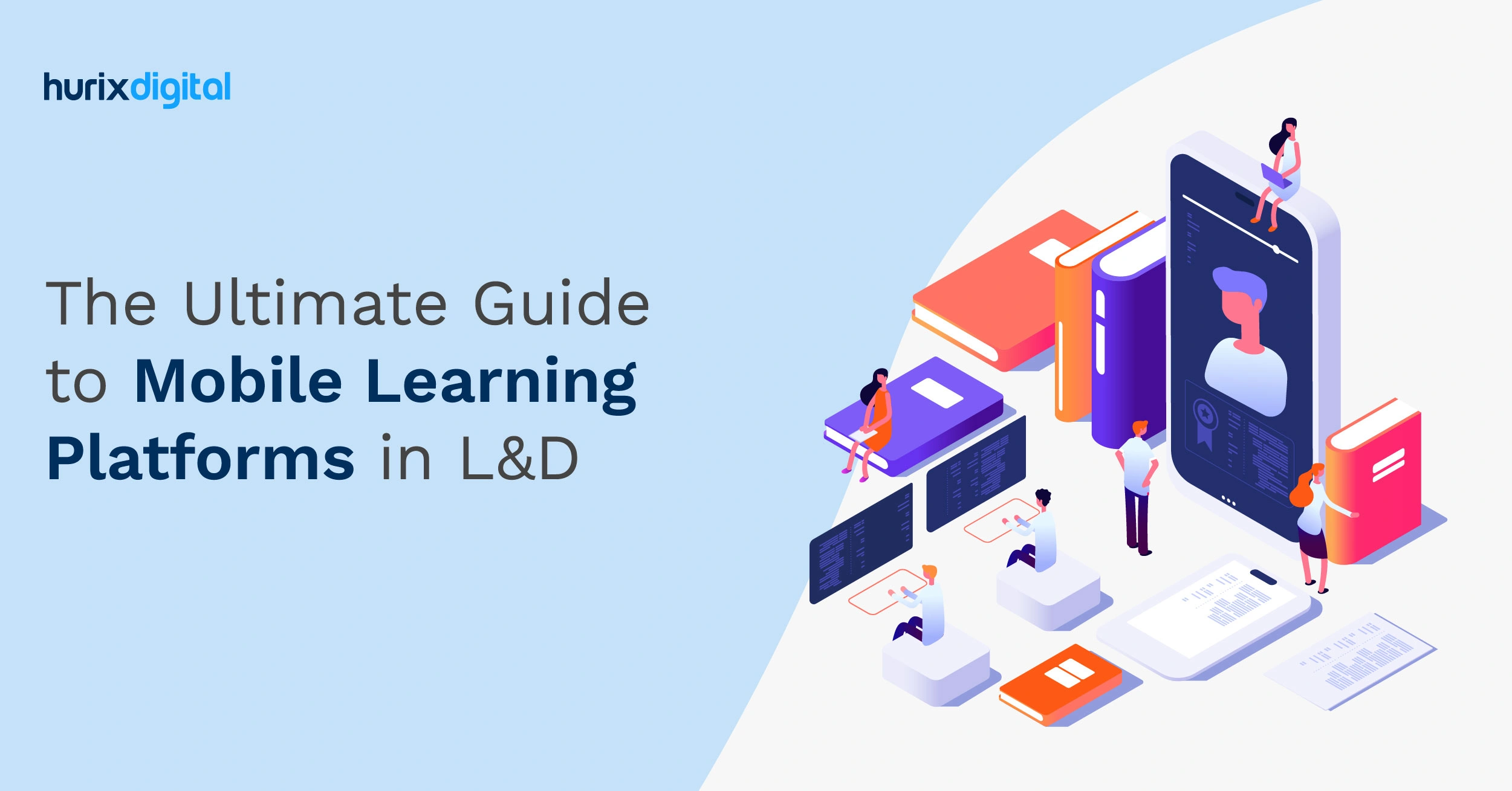 The Ultimate Guide to Mobile Learning Platforms in L&D
