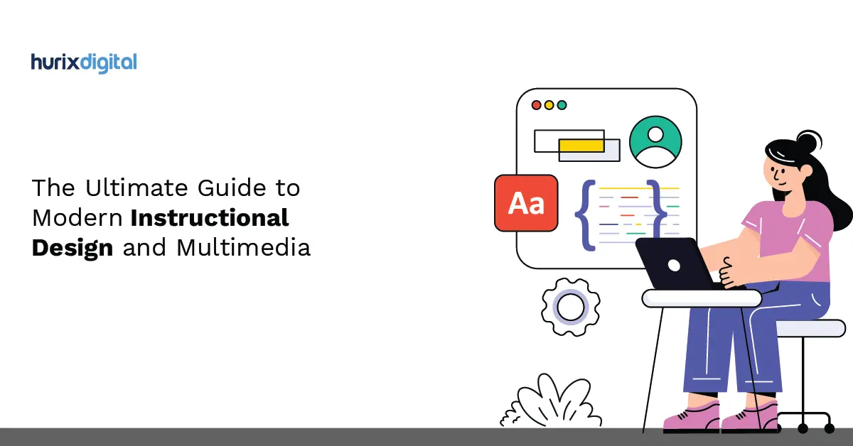 The Ultimate Guide to Modern Instructional Design and Multimedia