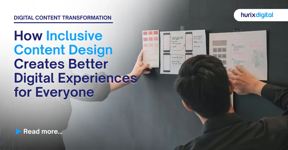 How Inclusive Content Design Creates Better Digital Experiences for Everyone