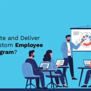 How to Create and Deliver the Best Custom Employee Training Program?