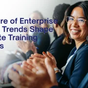 The Future of Enterprise Learning Trends Shape Corporate Training Programs