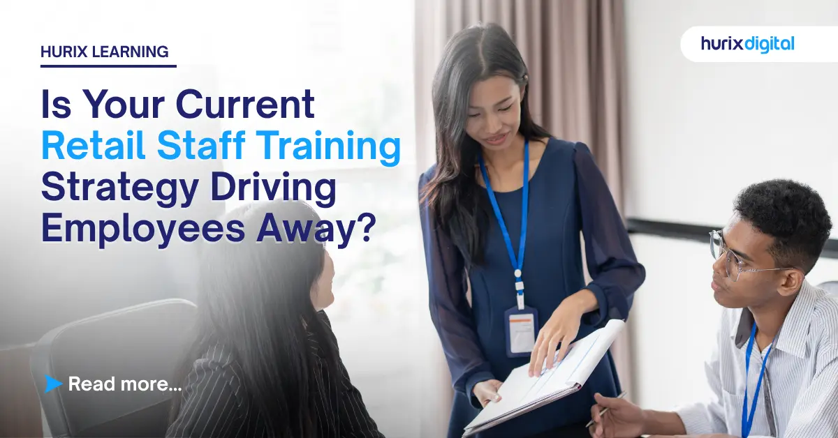 Is Your Current Retail Staff Training Strategy Driving Employees Away?