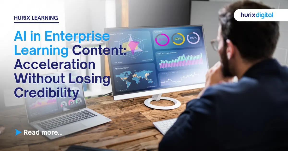 AI in Enterprise Learning Content: Acceleration Without Losing Credibility