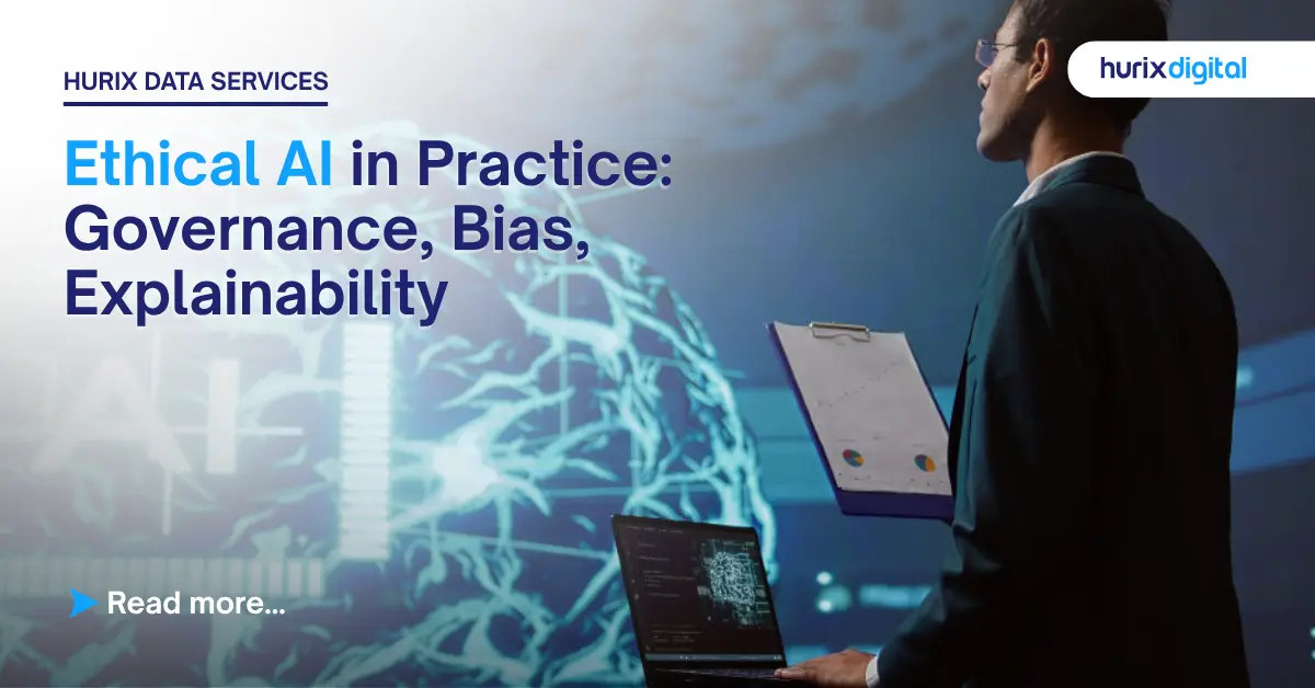 Ethical AI in Practice: Governance, Bias, Explainability