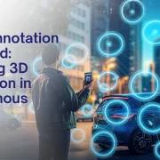 LiDAR Annotation Explained: Powering 3D Perception in Autonomous Driving
