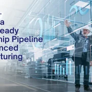 Building a Future-Ready Leadership Pipeline for Advanced Manufacturing