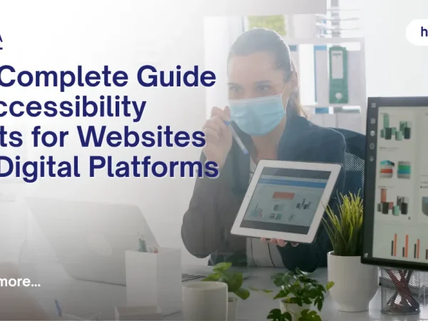 The Complete Guide to Accessibility Audits for Websites and Digital Platforms