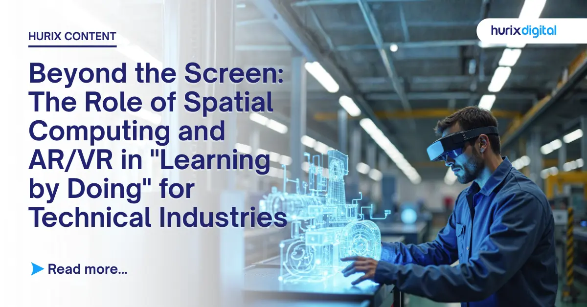Beyond the Screen: The Role of Spatial Computing and AR/VR in "Learning by Doing" for Technical Industries