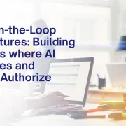Human-in-the-Loop Architectures: Building Platforms where AI Automates and Humans Authorize
